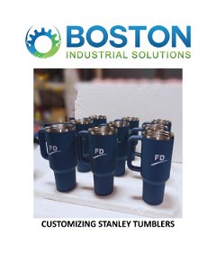  Boston Industrial Solutions: Customizing Stanley Tumblers