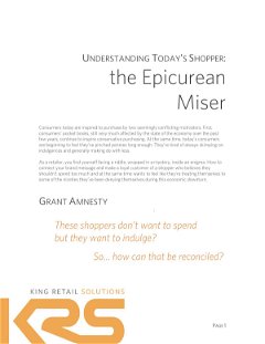 UNDERSTANDING TODAY’S SHOPPER: the Epicurean Miser