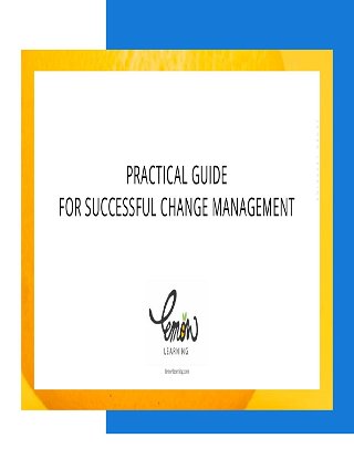 Practical Guide for Successful Change Management