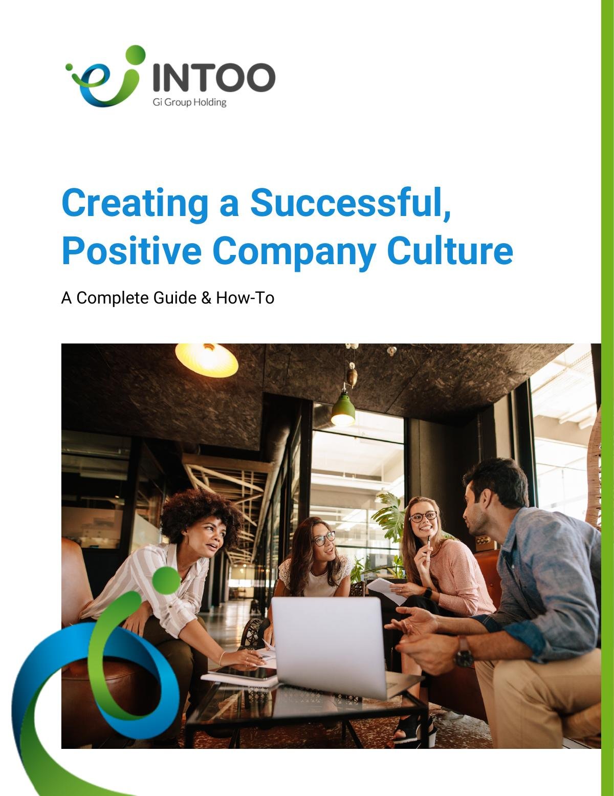 Complete Guide: 5 tips for creating a successful Positive Company Culture