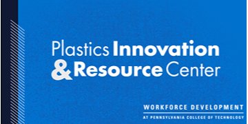 Pennsylvania College of Technology – Plastics Innovation & Resource Center