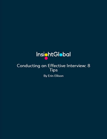 Conducting an Effective Interview - 8 Tips