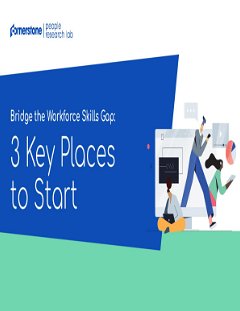 Bridge the Workforce Skills Gap: 3 Key Places to Start