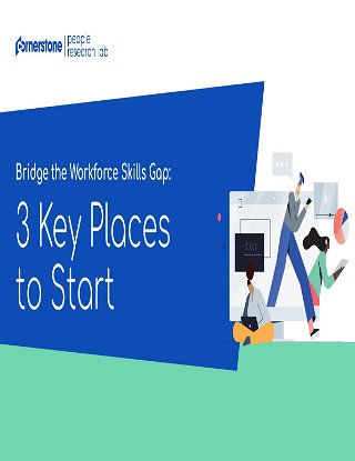Bridge the Workforce Skills Gap: 3 Key Places to Start