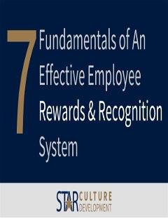 7 Fundamentals of An Effective Employee Rewards & Recognition System