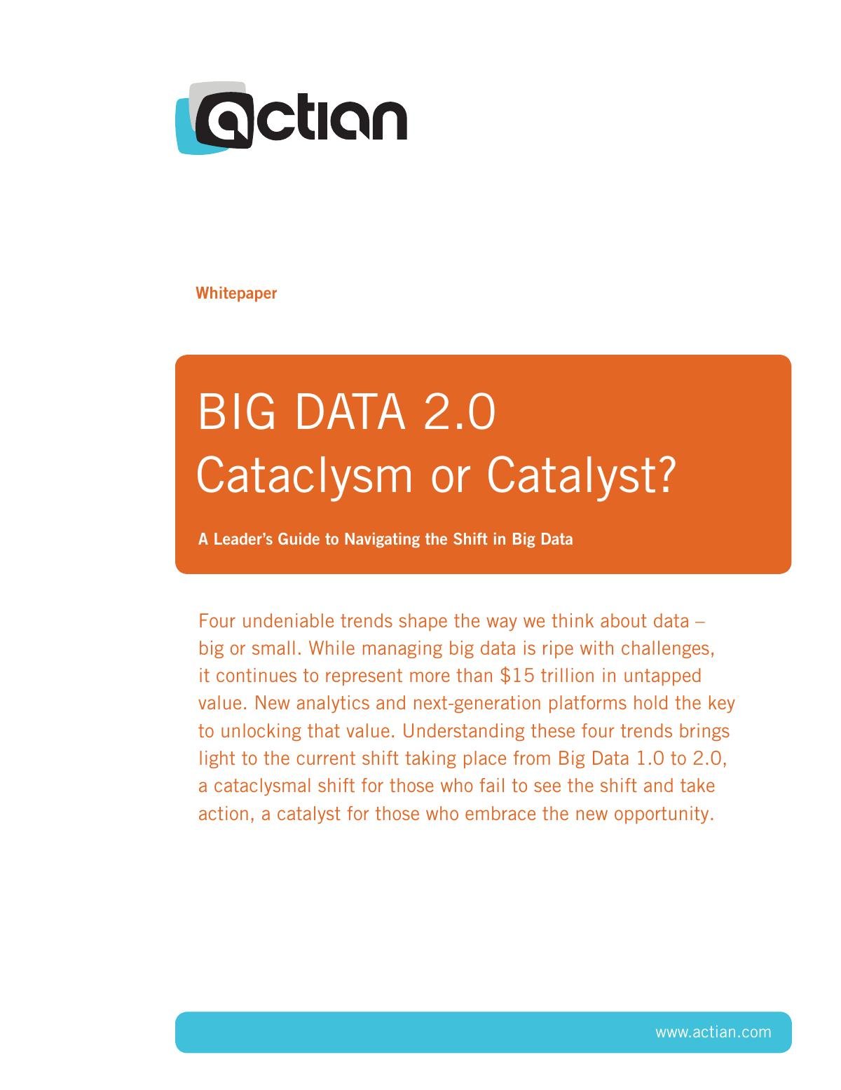 BIG DATA 2.0 Cataclysm or Catalyst?