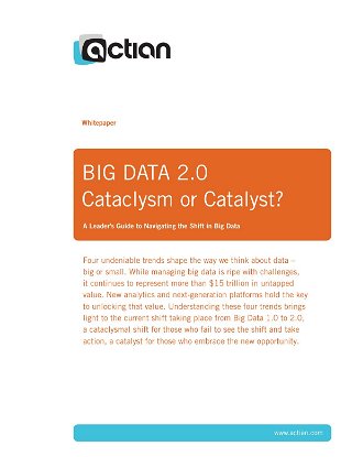 BIG DATA 2.0 Cataclysm or Catalyst?