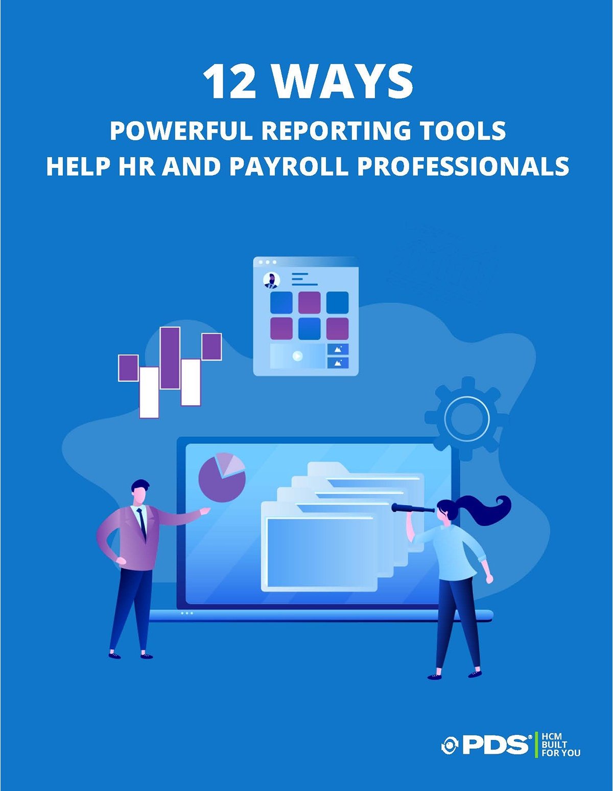 12 Ways Powerful Reporting Tools Help HR and Payroll