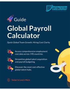 Streamline Your Global Payroll Forecasting and Talent Acquisition Strategy with Global Payroll Calculator