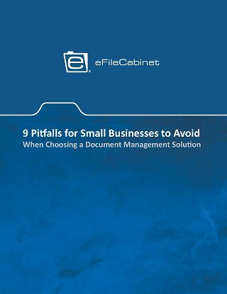 9 Pitfalls for Small Businesses to Avoid When Choosing a Document Management Solution
