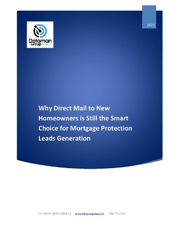 Why Direct Mail to New Homeowners is Still the Smart Choice for Mortgage Protection Leads Generation