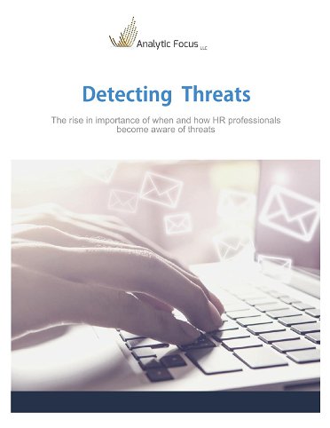 Detecting Threats - The rise in importance of when and how HR professionals become aware of threats