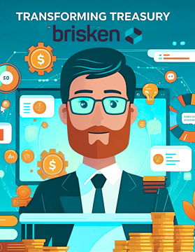 Transforming Treasury Management: The Strategic Evolution of Brisken Treasury Solutions