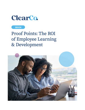 Proof Points: The ROI of Employee Learning & Development