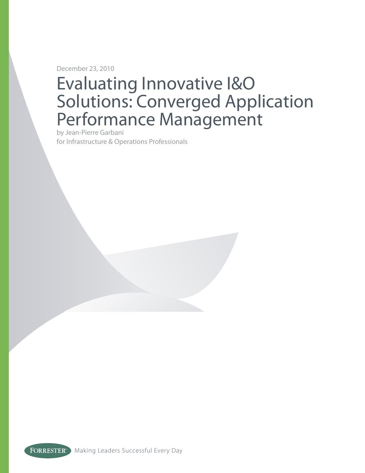 Forrester Research: Evaluating Innovative I&O Solutions: Converged Application Performance Managemen