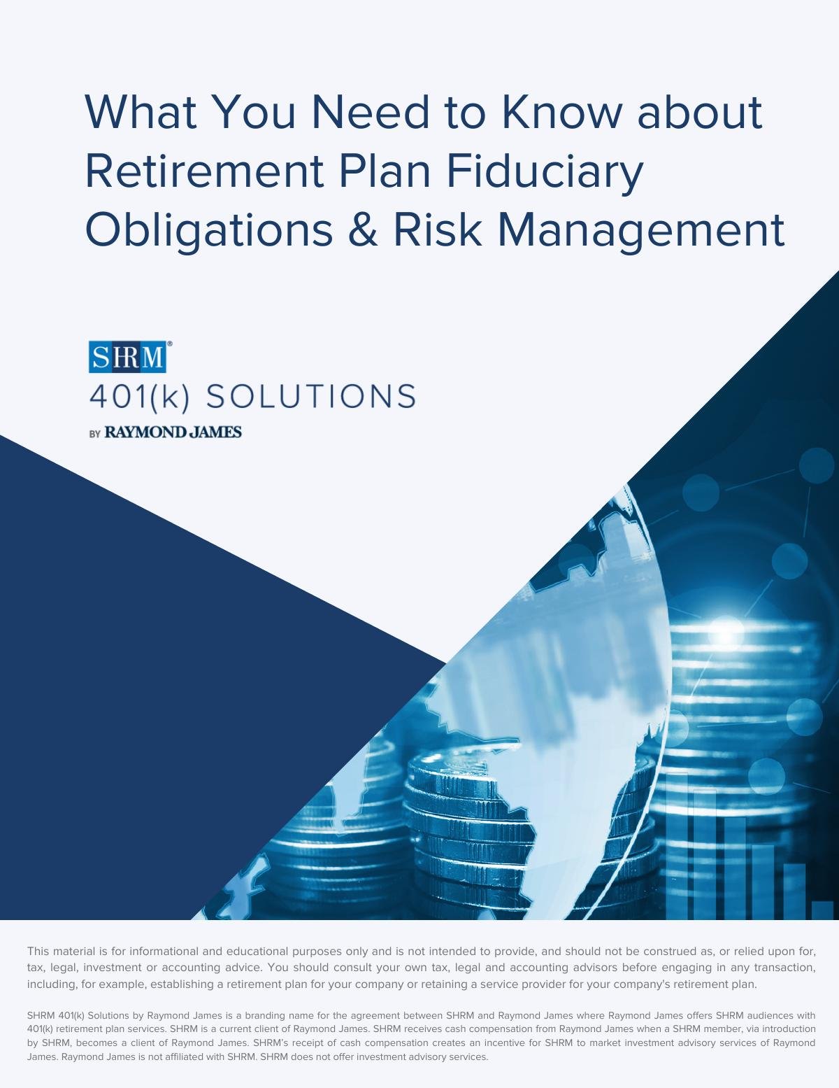 What You Need to Know about Retirement Plan Fiduciary Obligations & Risk Management