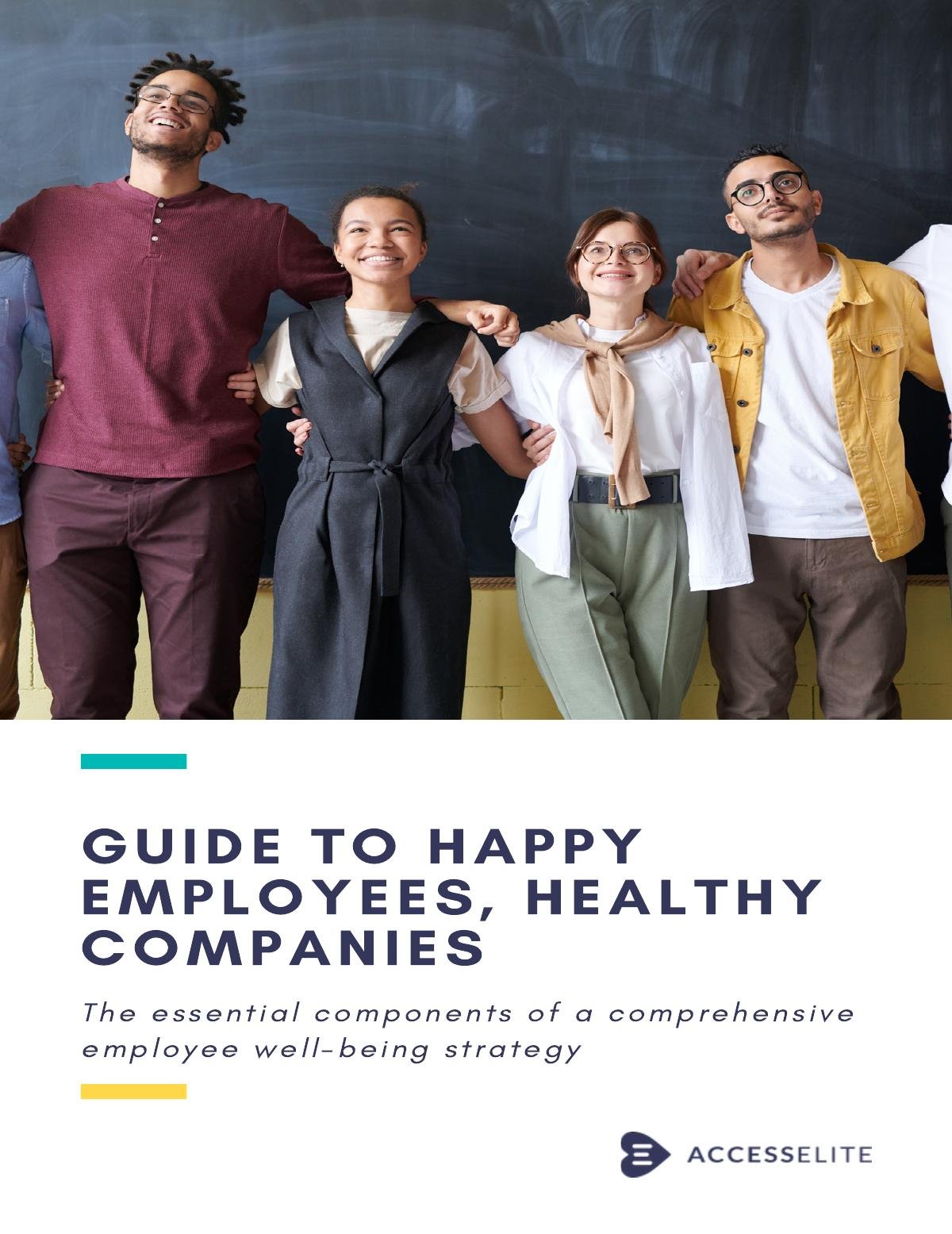 Your Guide to Happy Employees, Healthy Companies
