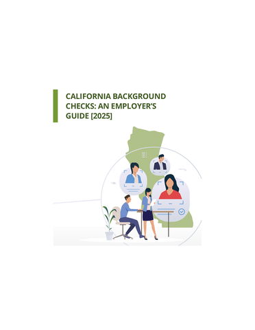 California Background Checks: An Employer's Guide (2025)