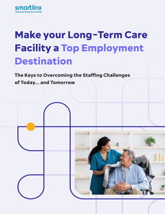 Make your Long-Term Care Facility a Top Employment Destination