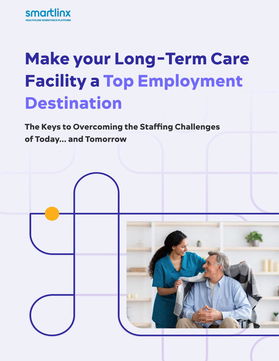 Make your Long-Term Care Facility a Top Employment Destination