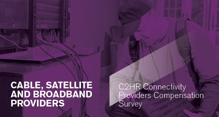 C2HR Connectivity Providers Compensation Survey