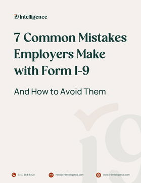 7 Common Mistakes Employers Make with Form I-9 - And How to Avoid Them 