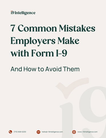 7 Common Mistakes Employers Make with Form I-9 - And How to Avoid Them 