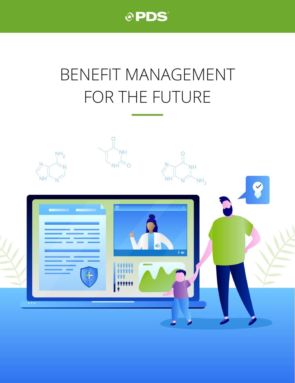 Benefit Management for the Future