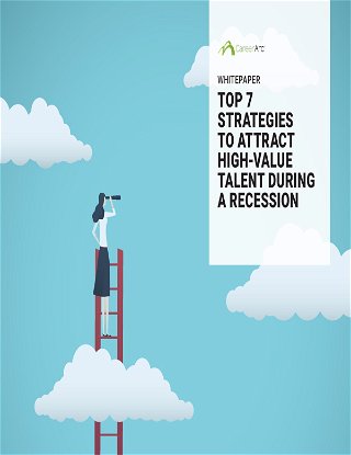 Top 7 Strategies to Attract High-Value Talent During a Recession