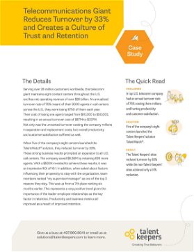 Telecommunications Giant Reduces Turnover by 33% and Creates a Culture of Trust and Retention