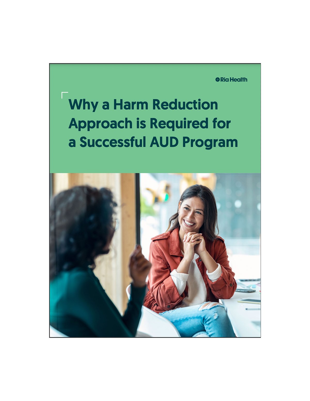 Why a Harm Reduction Approach is Required for a Successful AUD Program