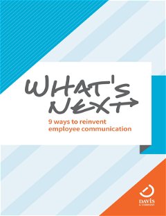 What’s next: 9 ways to reinvent employee communication