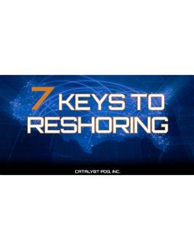 The 7 Keys To Reshoring 