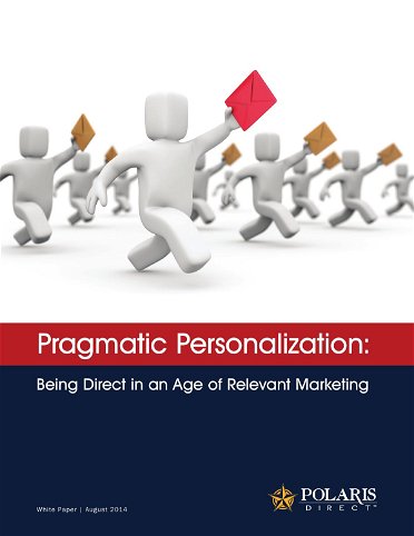 Pragmatic Personalization: Being Direct in an Age of Relevant Marketing