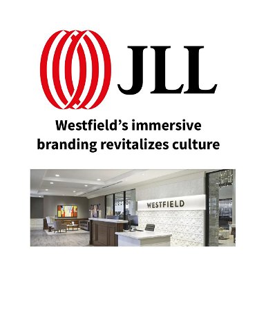 Westfield’s immersive branding revitalizes culture