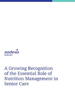 A Growing Recognition of the Essential Role of Nutrition Management in Senior Care