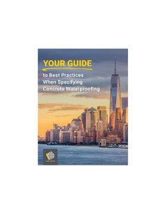 Your Guide to Best Practices When Specifying Concrete Waterproofing