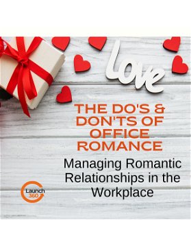 The Do's & Dont's of Office Romance
