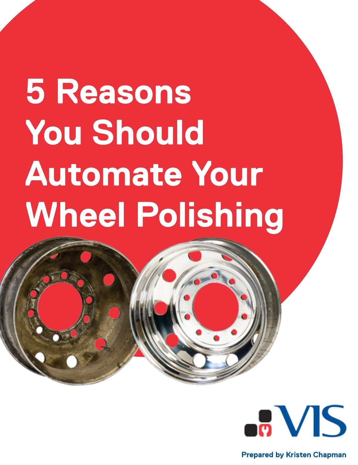 5 Reasons You Should Automate Your Wheel Polishing