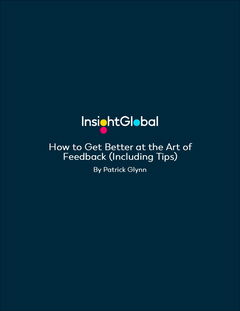 How to Get Better at the Art of Feedback (Including Tips)