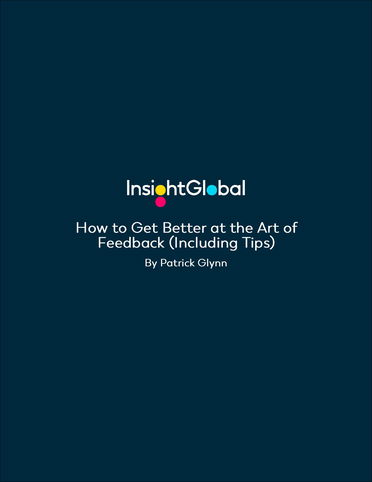 How to Get Better at the Art of Feedback (Including Tips)
