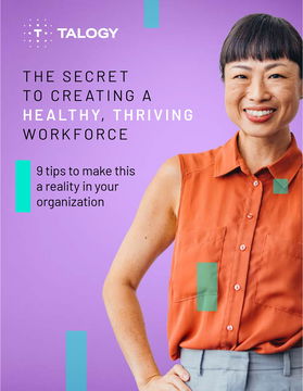 The secret to creating a healthy, thriving workforce