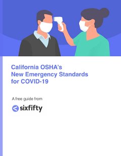 California OSHA’s New Emergency Standards for COVID-19