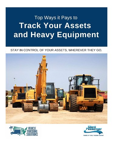 Top Ways it Pays to Track Your Assets and Heavy Equipment