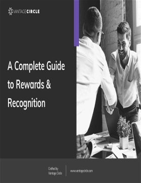 A Complete Guide to Rewards & Recognition