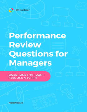 Performance Review Questions for Managers - Questions That Don’t Feel Like a Script