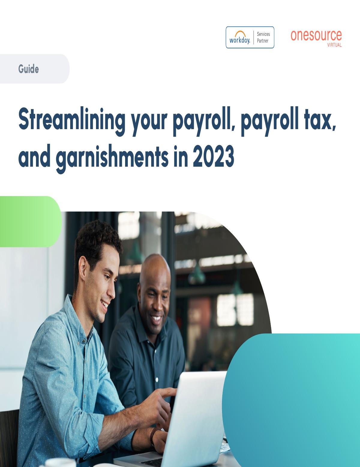 Streamlining your payroll, payroll tax, and garnishments in 2023 - Guide