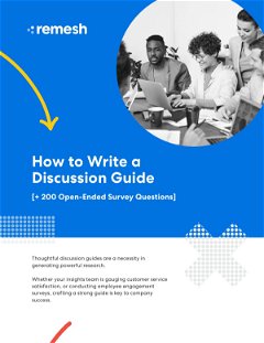 How to Write a Discussion Guide (+200 Open-ended Survey Questions)