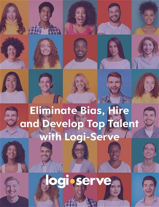Eliminate Bias, Hire and Develop Top Talent with Logi-Serve