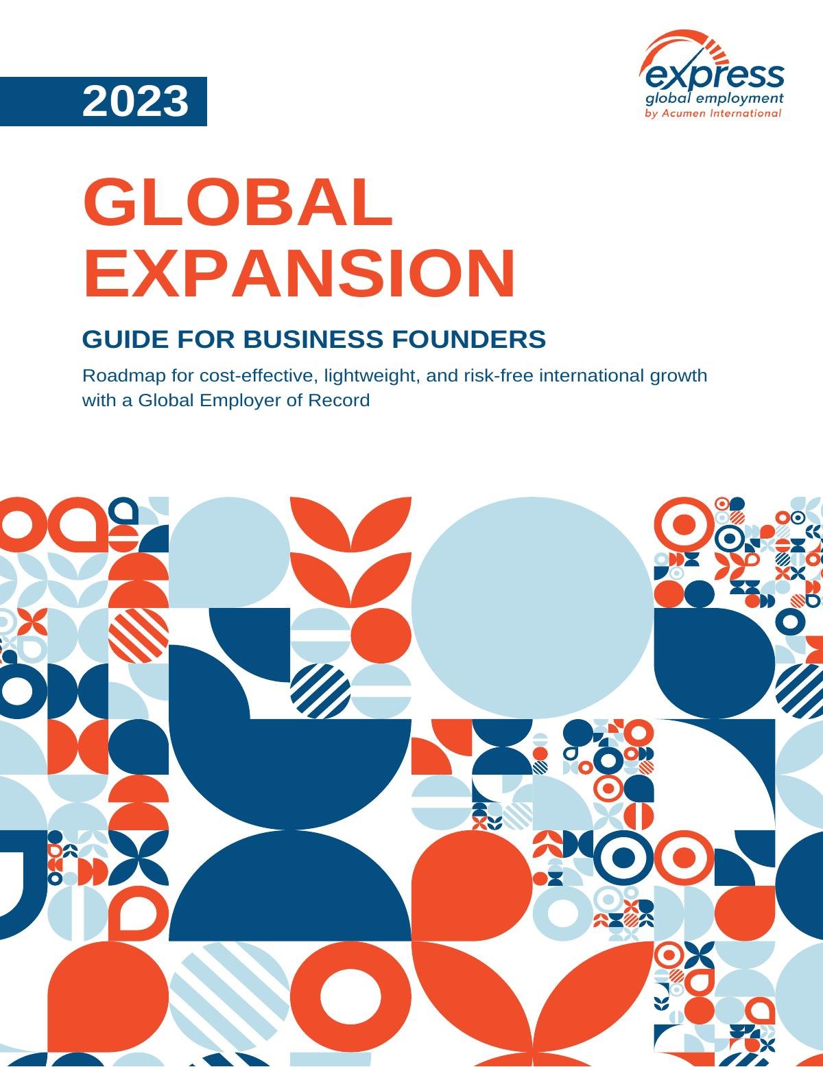 2023 Ultimate Global Expansion Guide for Business Founders 
